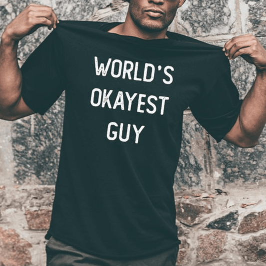 Black World's Okayest Guy Tee