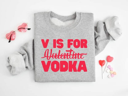 vodka valentines sweatshirt