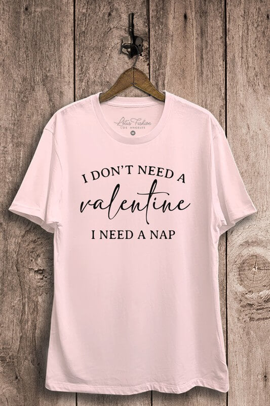 I need a nap valentines tee